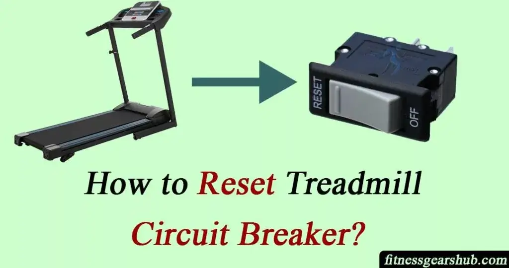 Treadmill Circuit Breaker reset