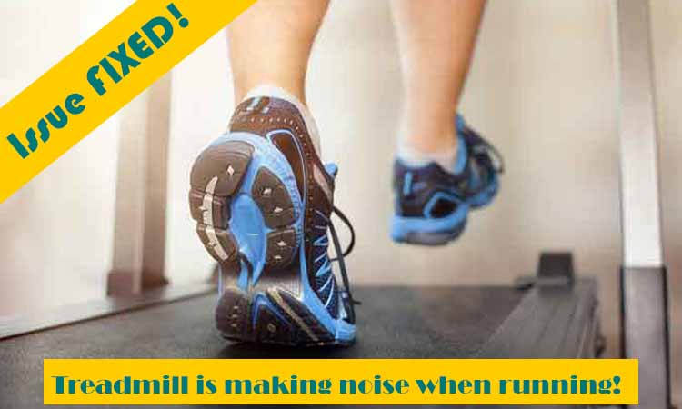 treadmill making noise when running