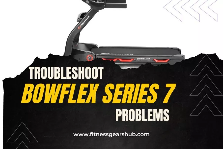 how to troubleshoot bowflex treadmill series 7 problems